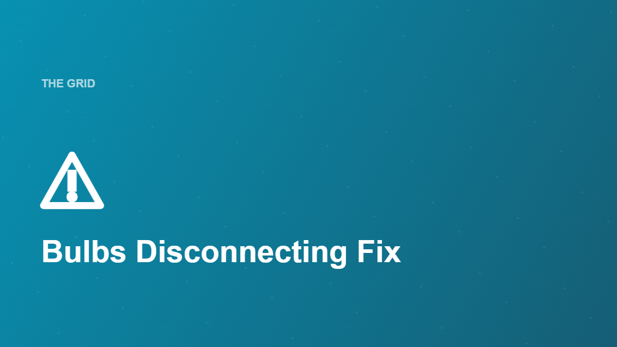 Why Your Smart Bulbs Keep Disconnecting (And How to Fix It)