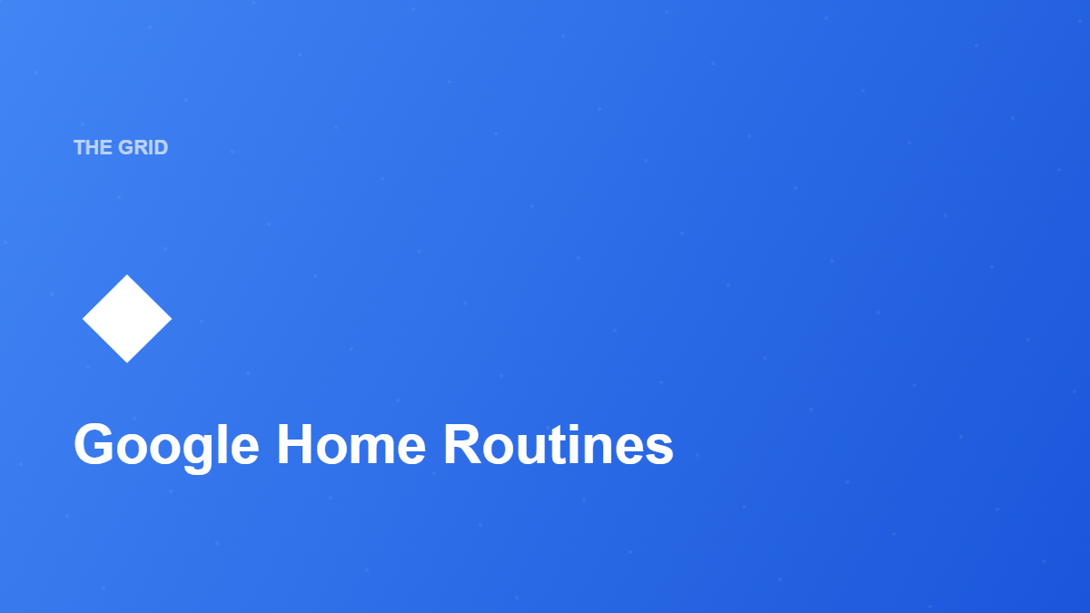 Google Home Routines